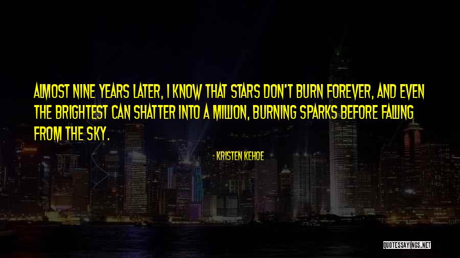 Falling Stars Quotes By Kristen Kehoe Falling Stars Quotes By Kristen Kehoe