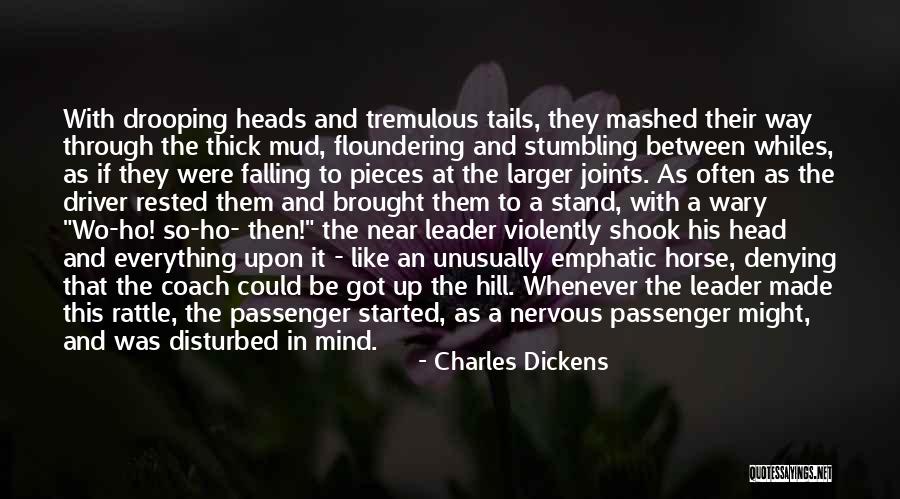 Falling To Pieces Quotes By Charles Dickens Falling To Pieces Quotes By Charles Dickens