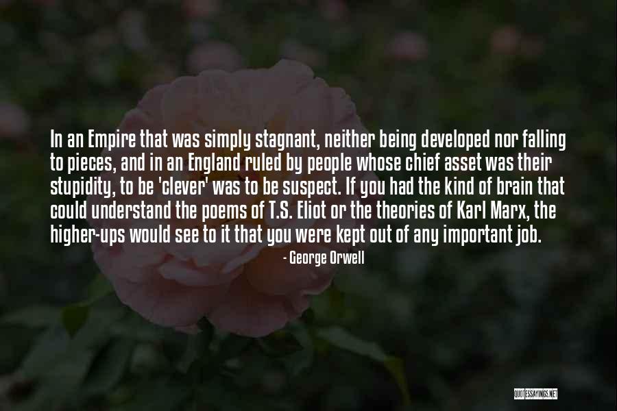 Falling To Pieces Quotes By George Orwell Falling To Pieces Quotes By George Orwell