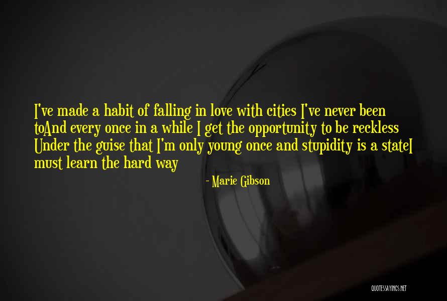 Falling Too Hard Quotes By Marie Gibson