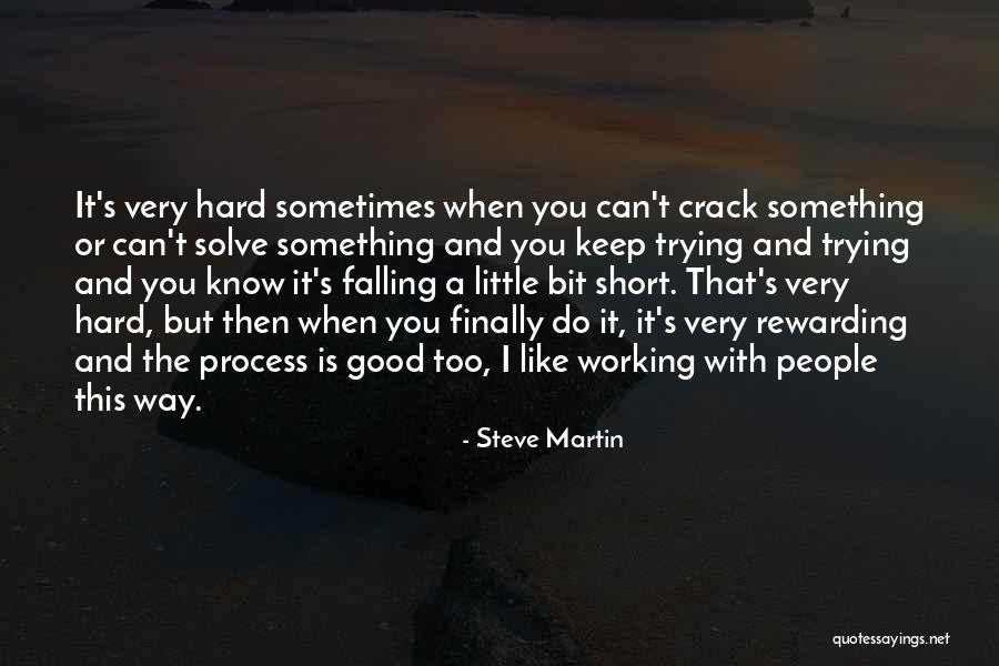 Falling Too Hard Quotes By Steve Martin