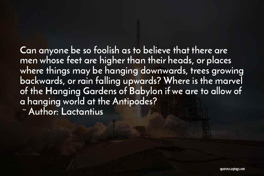 Falling Upwards Quotes By Lactantius