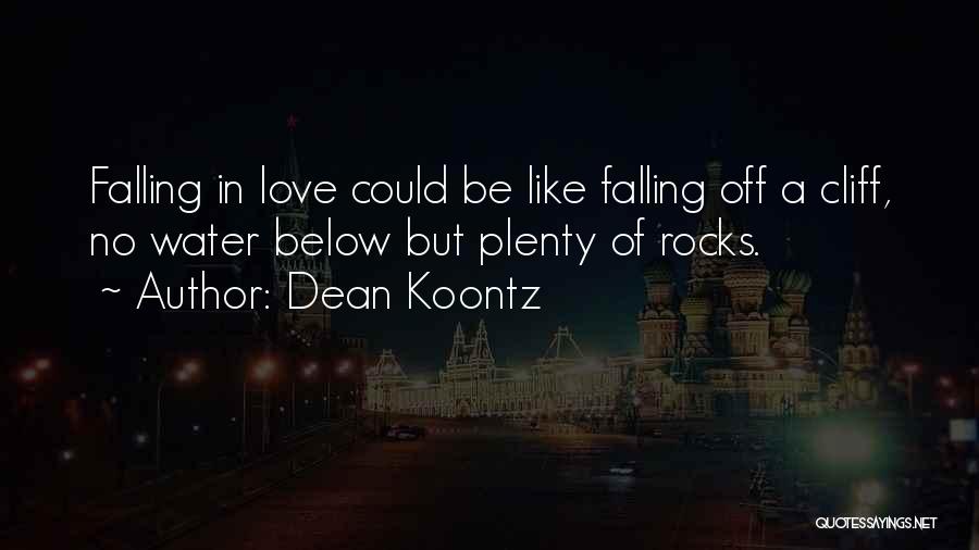 Falling Water Quotes By Dean Koontz