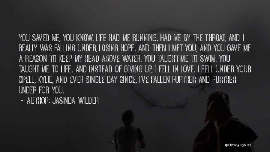 Falling Water Quotes By Jasinda Wilder