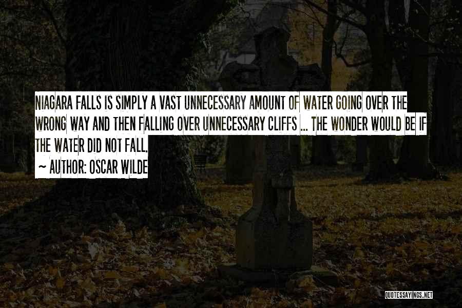 Falling Water Quotes By Oscar Wilde