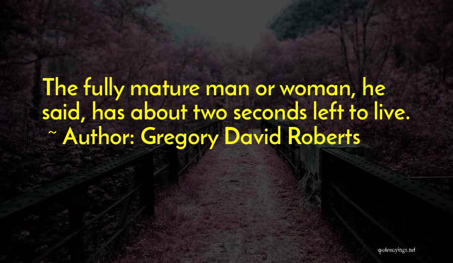 Fallito Videos Quotes By Gregory David Roberts