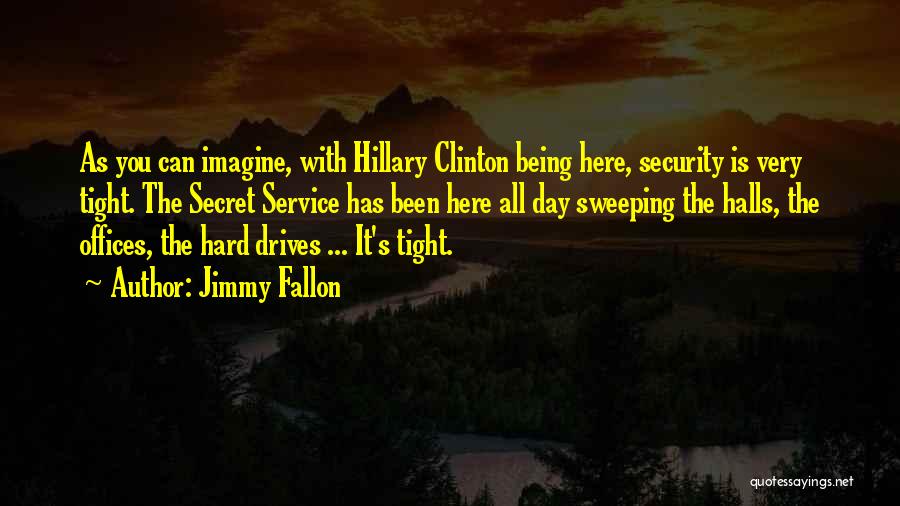 Fallon Quotes By Jimmy Fallon