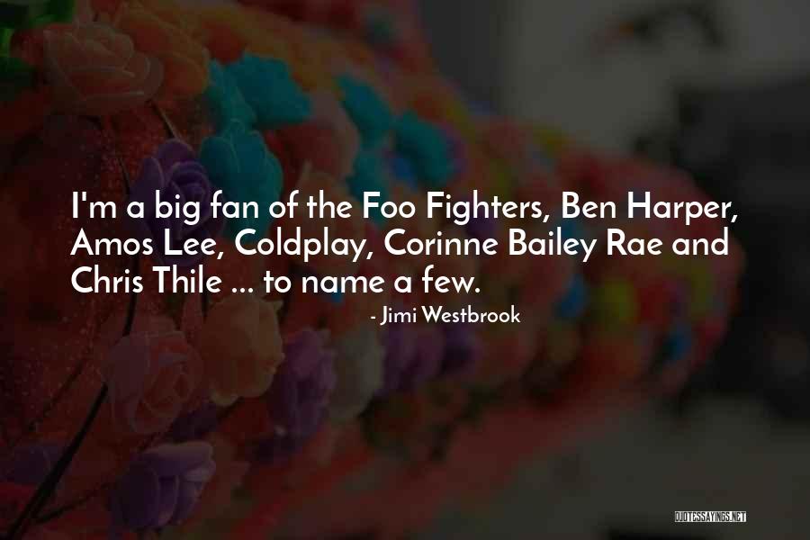 Fallos Tecnicos Quotes By Jimi Westbrook Fallos Tecnicos Quotes By Jimi Westbrook