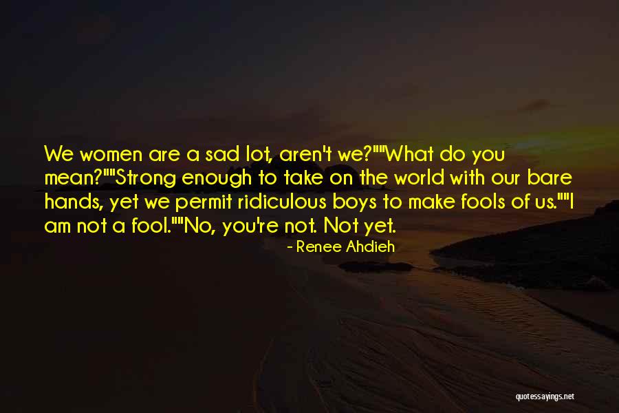 Fallot Tetralogia Quotes By Renee Ahdieh Fallot Tetralogia Quotes By Renee Ahdieh
