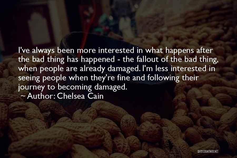 Fallout 2 Quotes By Chelsea Cain