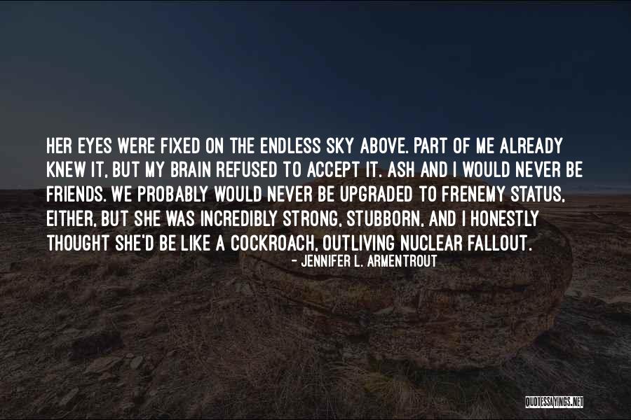 Fallout 3 Quotes By Jennifer L. Armentrout