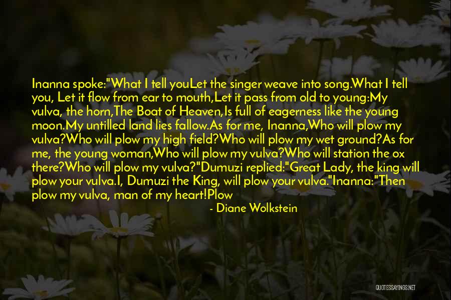 Fallow Ground Quotes By Diane Wolkstein Fallow Ground Quotes By Diane Wolkstein