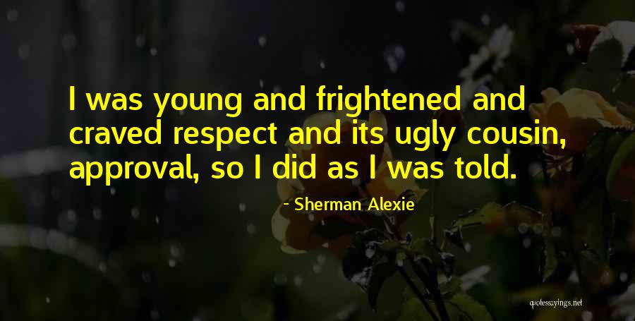 Fallowed Land Quotes By Sherman Alexie Fallowed Land Quotes By Sherman Alexie