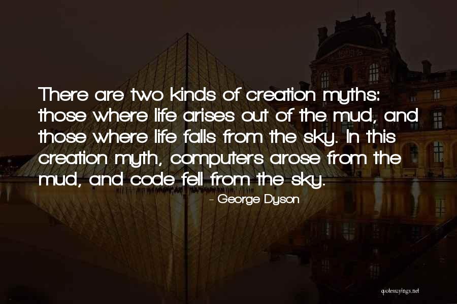 Falls And Life Quotes By George Dyson