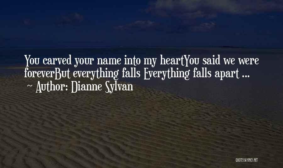 Falls Apart Quotes By Dianne Sylvan