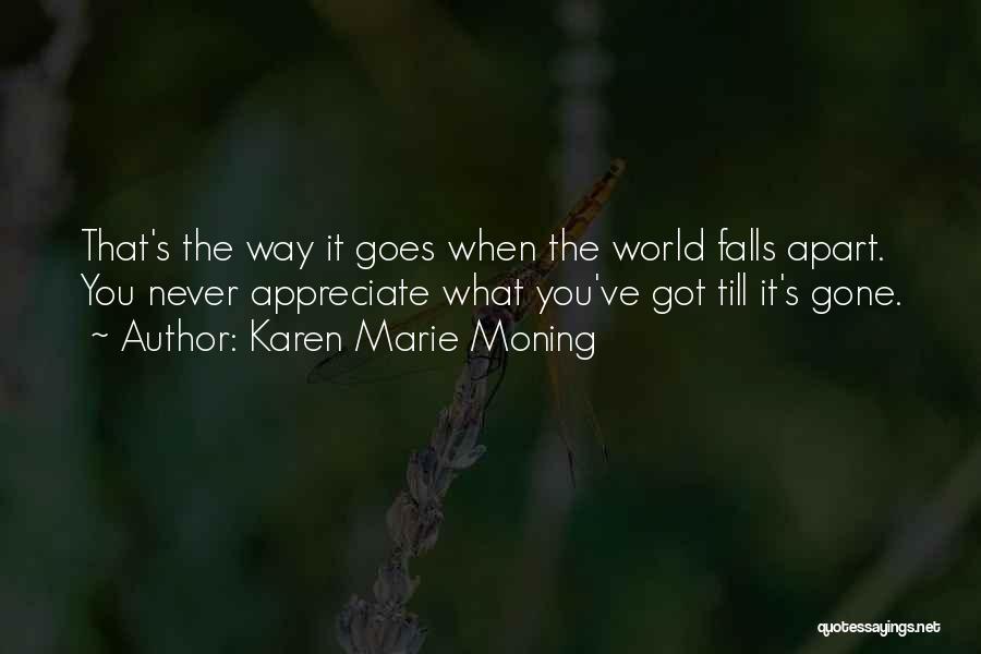 Falls Apart Quotes By Karen Marie Moning
