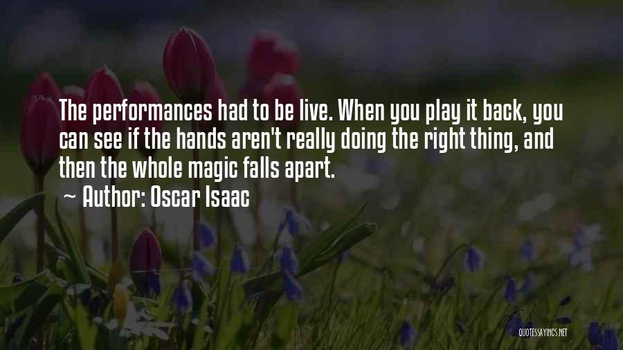 Falls Apart Quotes By Oscar Isaac