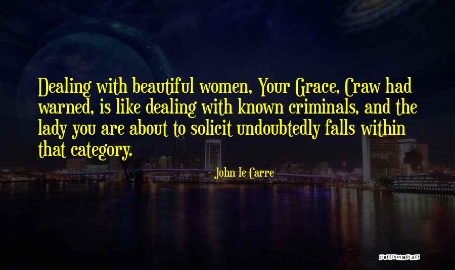 Falls From Grace Quotes By John Le Carre Falls From Grace Quotes By John Le Carre