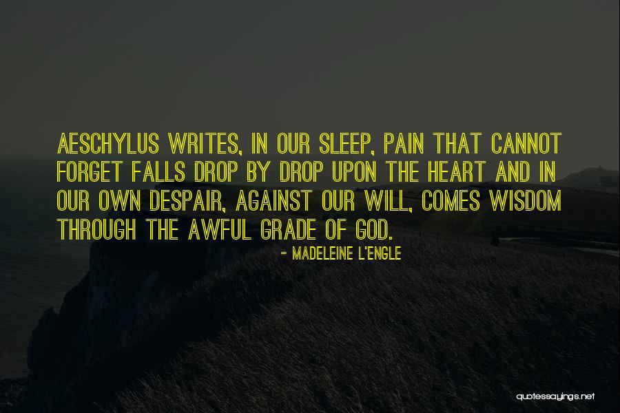 Falls From Grace Quotes By Madeleine L'Engle Falls From Grace Quotes By Madeleine L'Engle