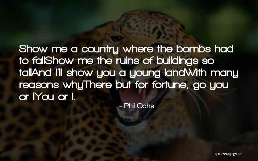 Fallshow Quotes By Phil Ochs Fallshow Quotes By Phil Ochs