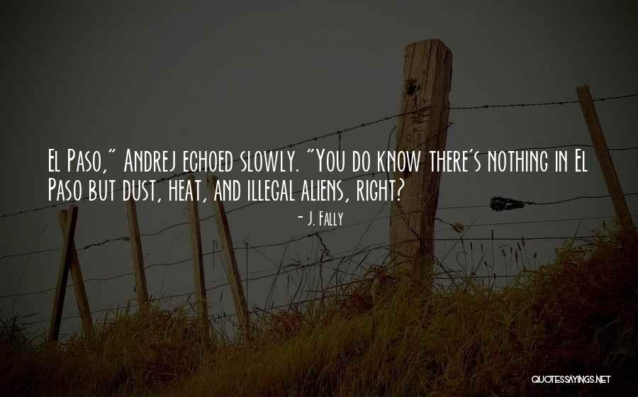 Fally Quotes By J. Fally Fally Quotes By J. Fally