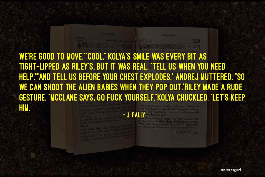 Fally Quotes By J. Fally Fally Quotes By J. Fally