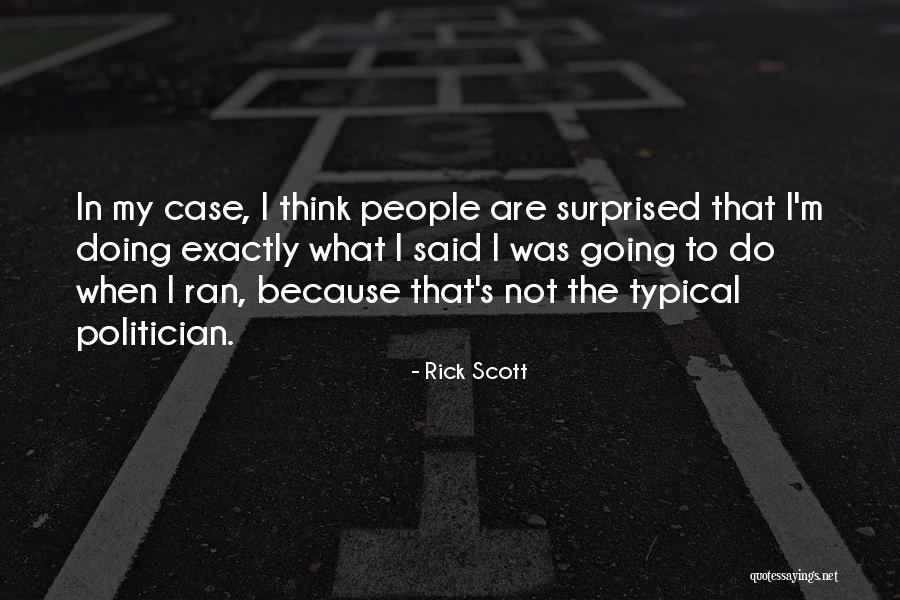 Falomir Juegos Quotes By Rick Scott Falomir Juegos Quotes By Rick Scott