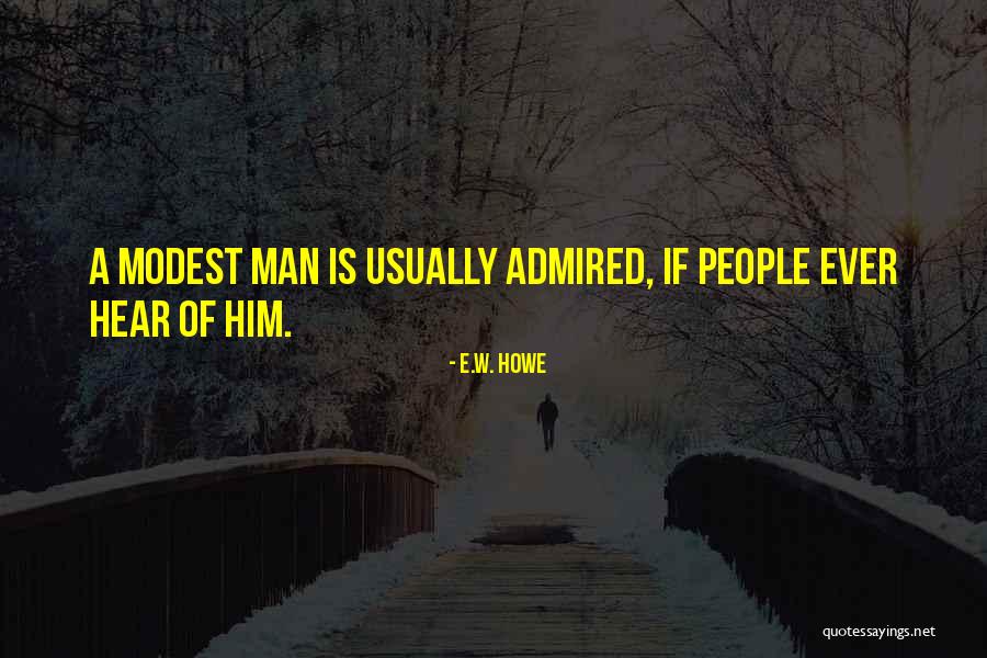 Falon Danika Quotes By E.W. Howe Falon Danika Quotes By E.W. Howe