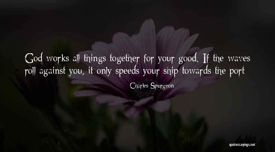Falorni Chianti Quotes By Charles Spurgeon Falorni Chianti Quotes By Charles Spurgeon