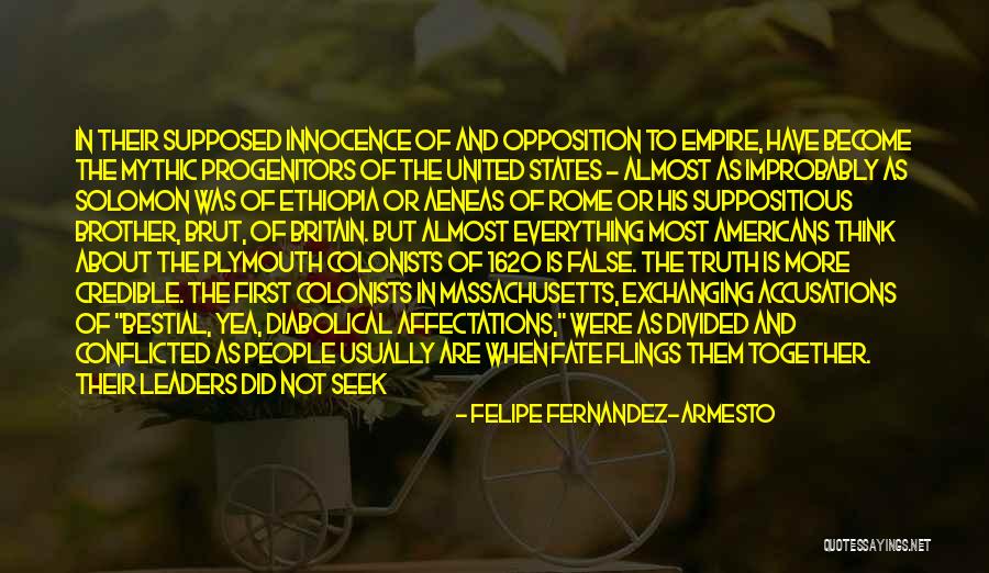 False Accusations Quotes By Felipe Fernandez-Armesto