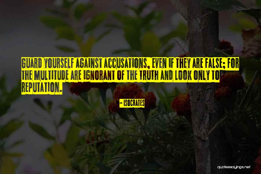 False Accusations Quotes By Isocrates