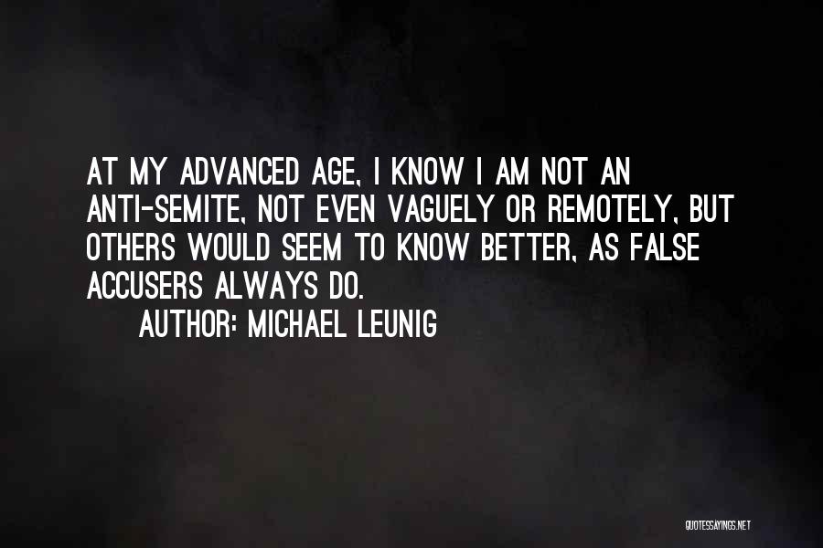 False Accusers Quotes By Michael Leunig