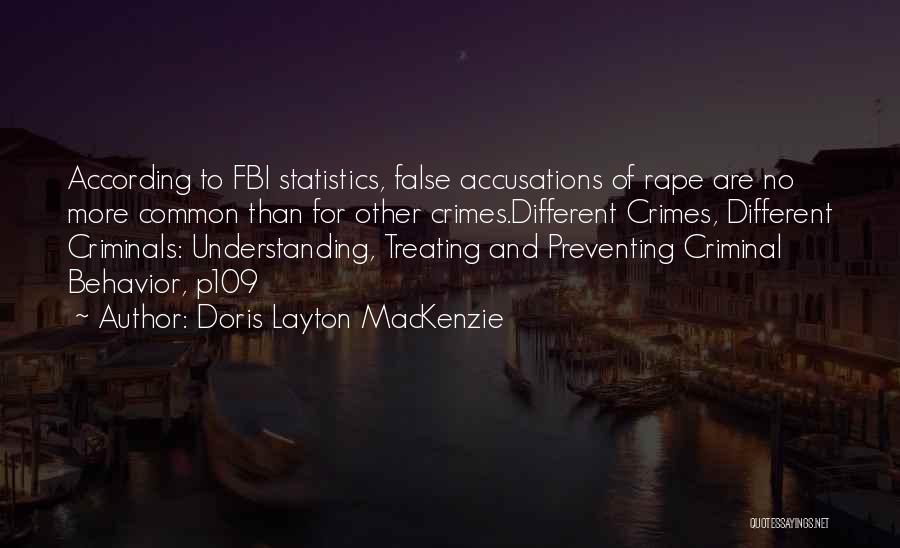 False Allegations Quotes By Doris Layton MacKenzie