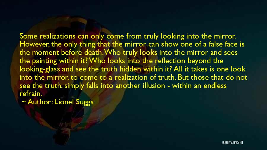 False And Truth Quotes By Lionel Suggs