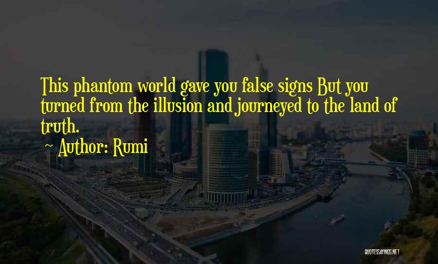 False And Truth Quotes By Rumi