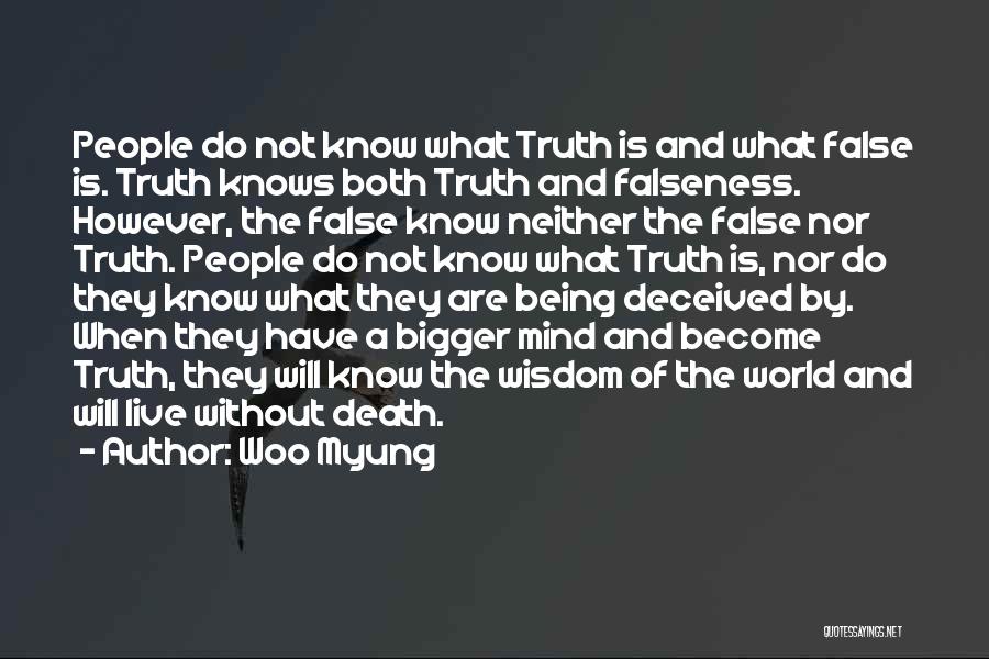 False And Truth Quotes By Woo Myung