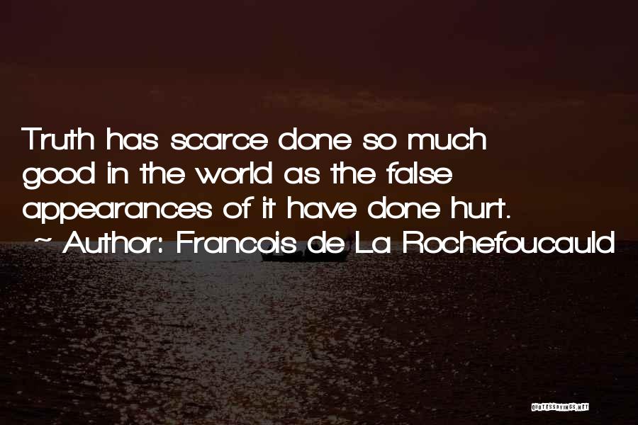 False Appearances Quotes By Francois De La Rochefoucauld