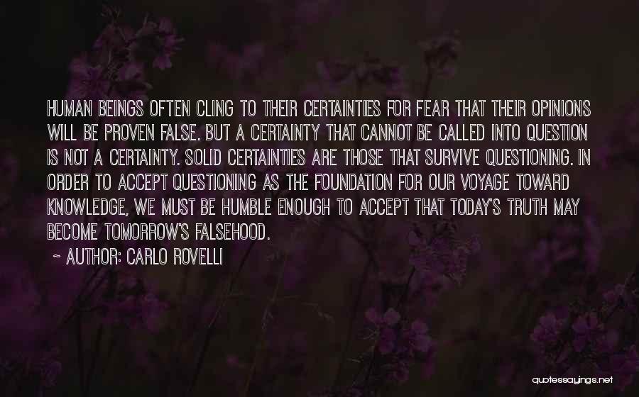 False Certainty Quotes By Carlo Rovelli