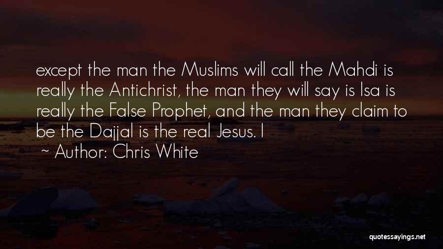 False Claim Quotes By Chris White
