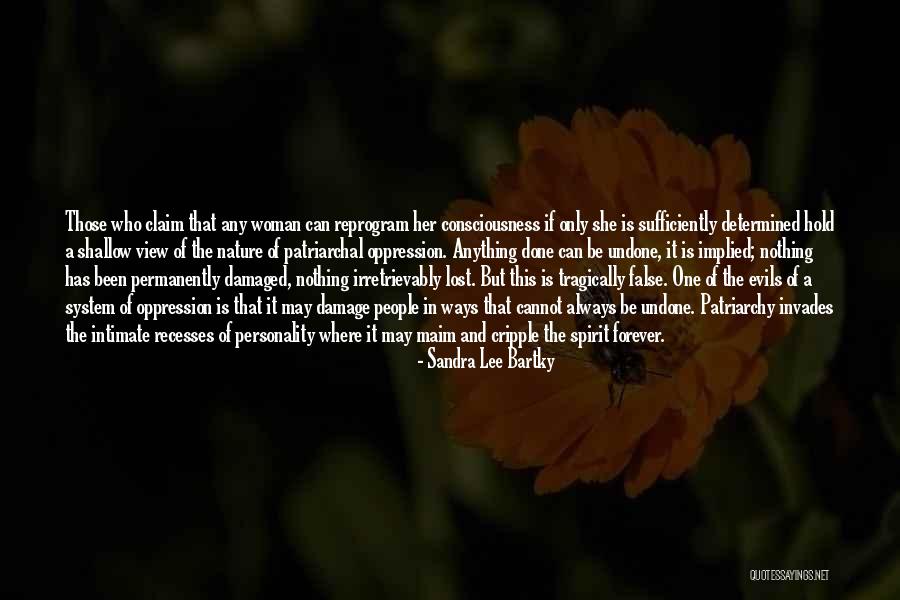 False Claim Quotes By Sandra Lee Bartky False Claim Quotes By Sandra Lee Bartky