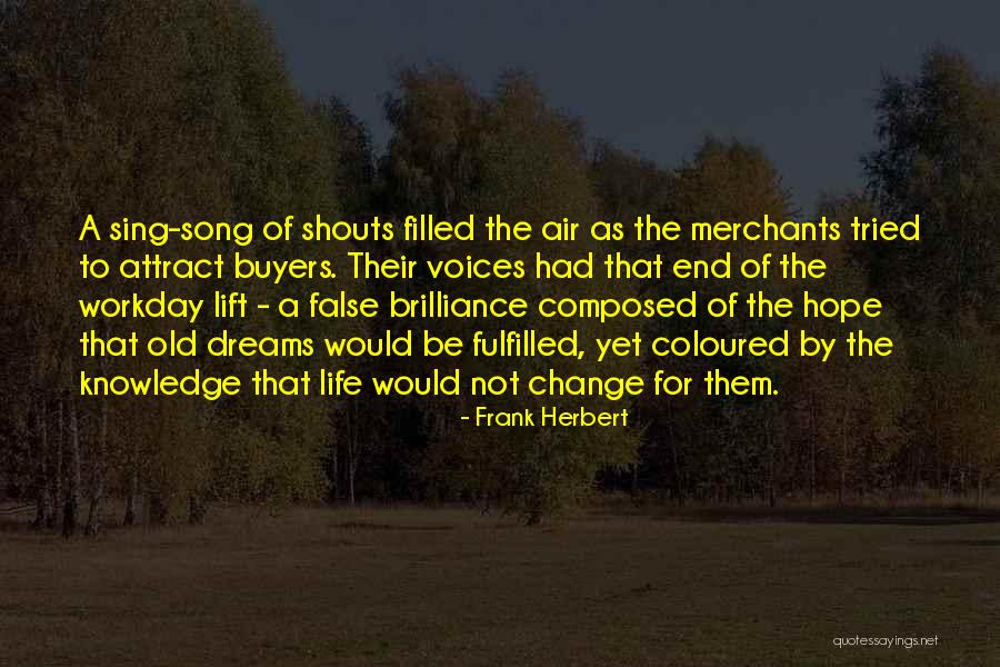 False Dreams Quotes By Frank Herbert False Dreams Quotes By Frank Herbert