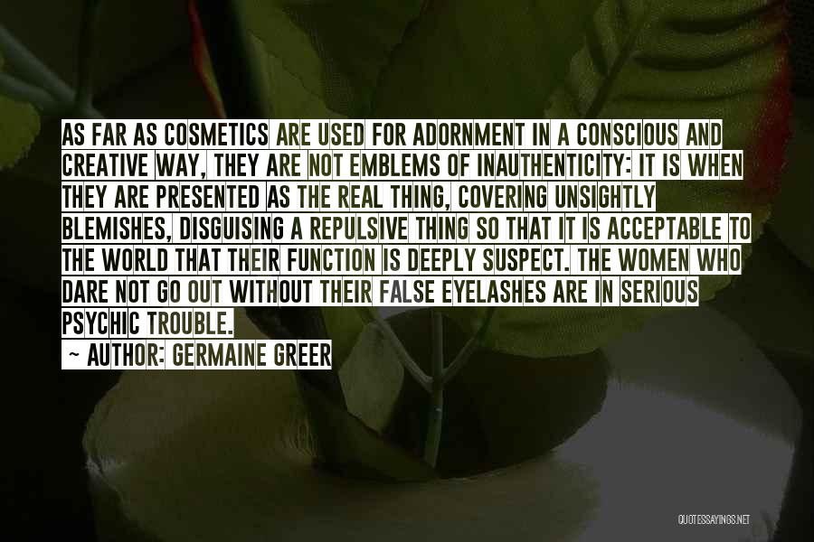 False Eyelashes Quotes By Germaine Greer