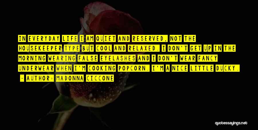 False Eyelashes Quotes By Madonna Ciccone
