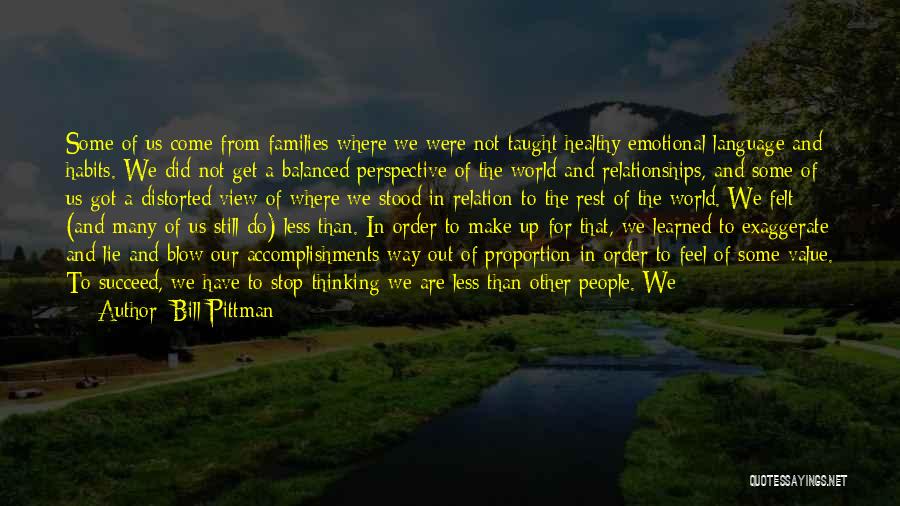 False Feelings Quotes By Bill Pittman