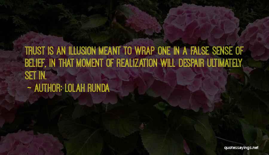 False Feelings Quotes By Lolah Runda