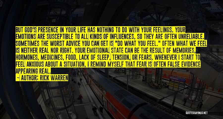 False Feelings Quotes By Rick Warren
