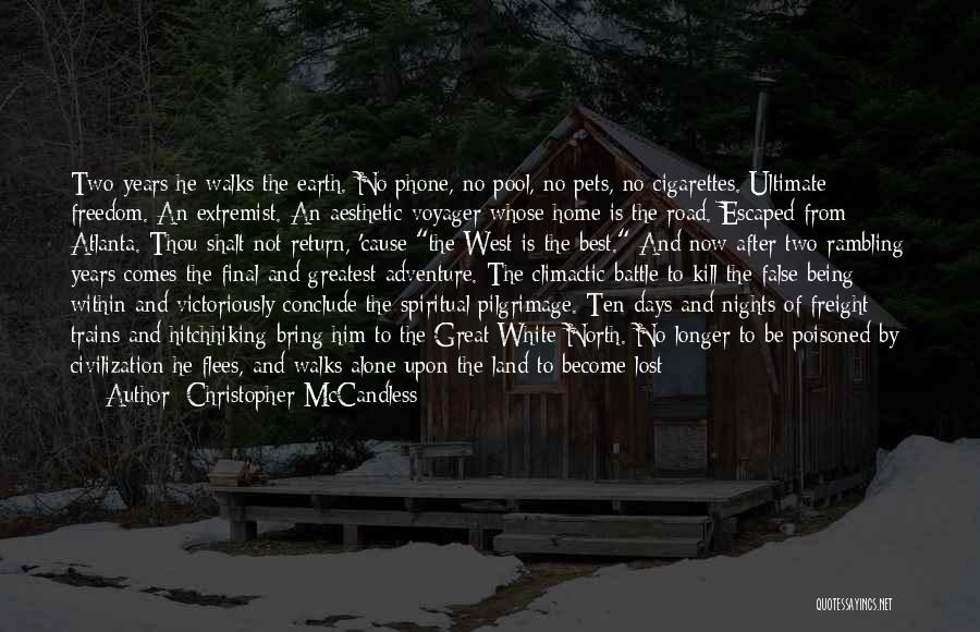 False Freedom Quotes By Christopher McCandless