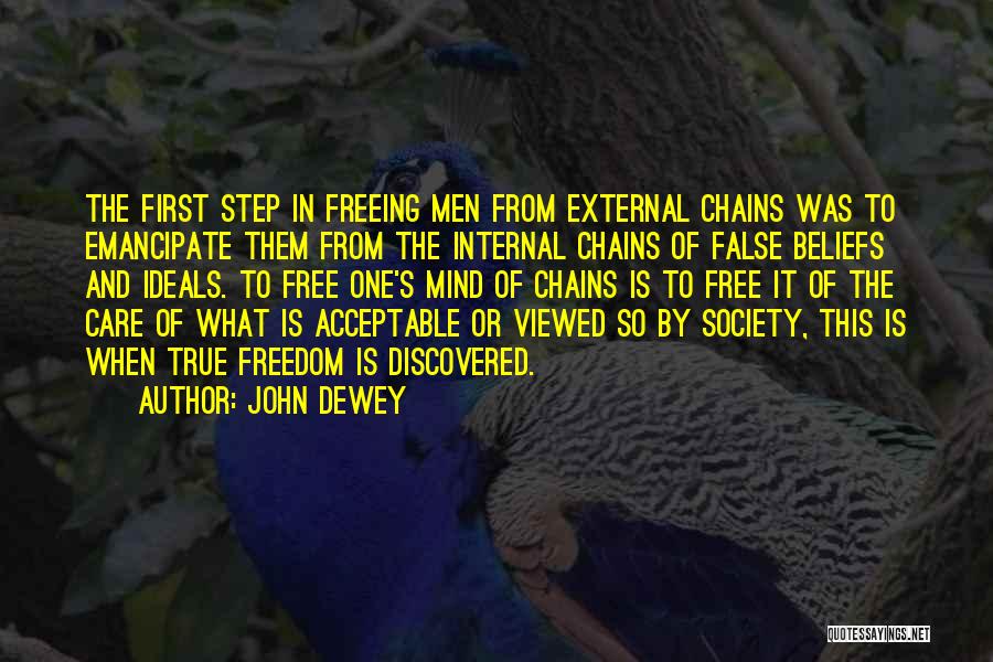 False Freedom Quotes By John Dewey