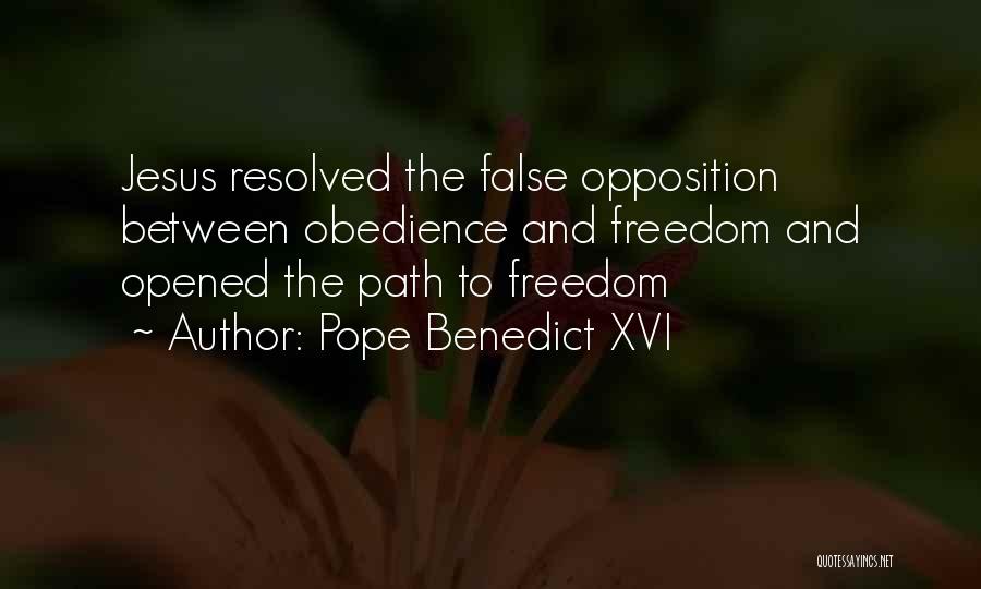 False Freedom Quotes By Pope Benedict XVI