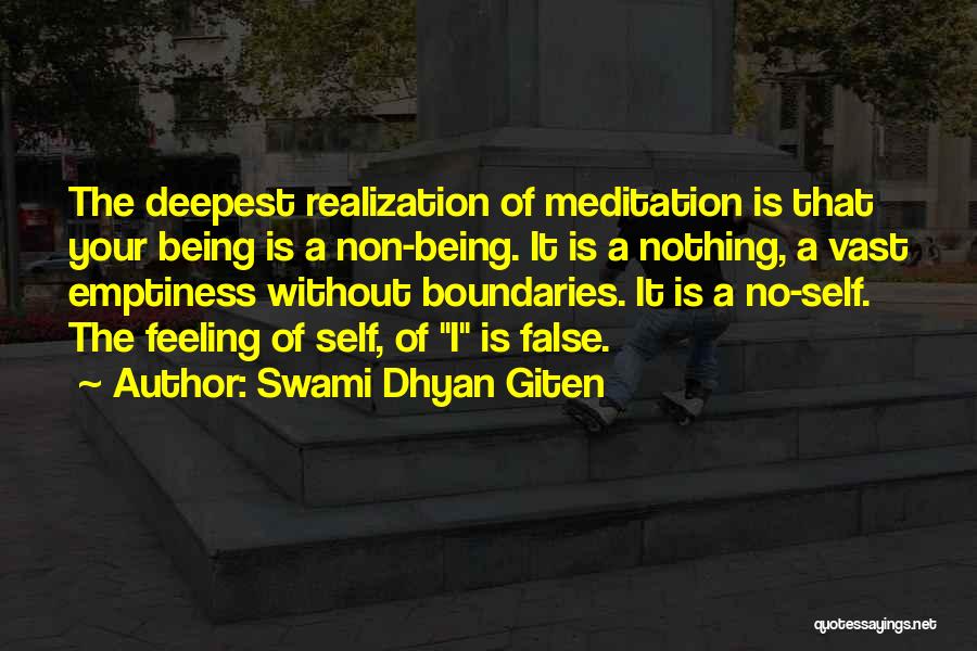 False Freedom Quotes By Swami Dhyan Giten